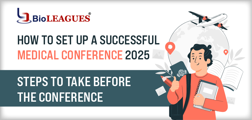 How to Set Up a Successful Medical Conference 2025